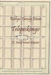 Telepeskönyv. II. József német telepesei (ISBN: 9786155858048)