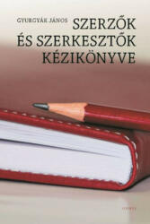 Szerzők és szerkesztők kézikönyve (ISBN: 9789632763187)