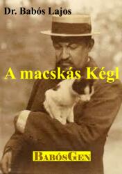 A macskás Kégl (ISBN: 9786150042381)