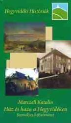 Ház és haza a hegyvidéken. személyes helytörténet (ISBN: 9786155858017)
