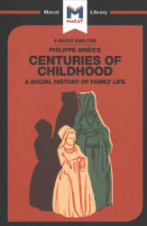 Analysis of Philippe Aries's Centuries of Childhood - PRAG (ISBN: 9781912128815)