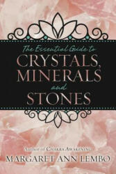Essential Guide to Crystals, Minerals and Stones - Margaret Ann Lembo (ISBN: 9780738732527)