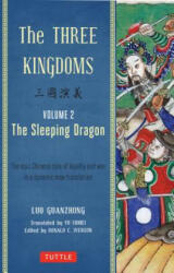 Three Kingdoms, Volume 2: The Sleeping Dragon - Luo Guanzhung (ISBN: 9780804843942)