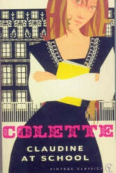 Claudine At School - Colette (ISBN: 9780099422471)