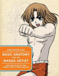 Basic Anatomy for the Manga Artist - Christopher Hart (2011)