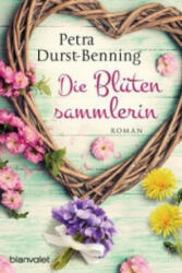 Die Blütensammlerin - Petra Durst-Benning (ISBN: 9783734100123)