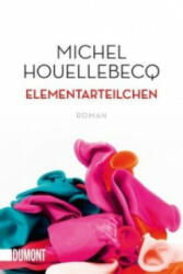 Elementarteilchen - Michel Houellebecq, Uli Wittmann (ISBN: 9783832162788)
