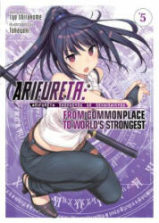 Arifureta: From Commonplace to World's Strongest (Light Novel) Vol. 5 - Ryo Shirakome, Takaya-Ki (ISBN: 9781642750171)