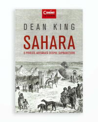 SAHARA. O POVESTE ADEVARATA DESPRE SUPRAVIETUIRE (ISBN: 9786067934731)