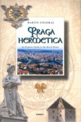 Praga hermetica - Martin Stejskal (ISBN: 9788072811649)