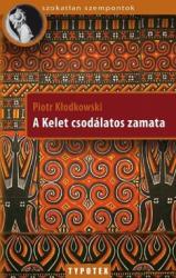 A KELET CSODÁLATOS ZAMATA (2008)