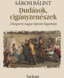 Dudások, cigányzenészek - A hangszeres magyar népzenei hagyomány (2019)