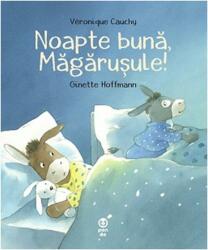 Noapte bună, Măgărușule! (ISBN: 9786069782057)