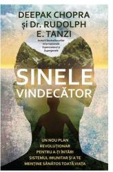 Sinele vindecator. Un nou plan revolutionar pentru a-ti intari sistemul imunitar si a te mentine sanatos toata viata - Deepak Chopra (ISBN: 9786067891546)