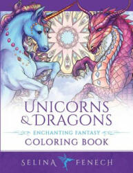 Unicorns and Dragons - Enchanting Fantasy Coloring Book (ISBN: 9780648215646)