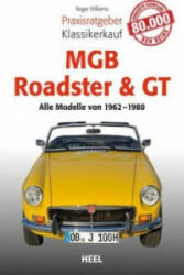 MGB Roadster & GT - Roger Williams (2016)