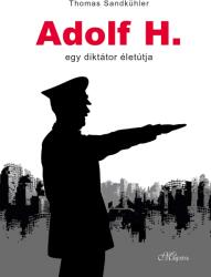 Adolf H. - Egy diktátor életútja (2019)