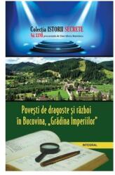 Povesti de dragoste si razboi in Bucovina - Gradina Imperiilor - Dan-Silviu Boerescu (ISBN: 9786069922026)