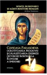 Cuvioasa Parascheva, ocrotitoarea Moldovei si calauzitoarea credintei ortodoxe in intreaga Romanie a smereniei - Silvan Theodorescu (ISBN: 9786069921883)