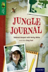 Oxford Reading Tree TreeTops inFact: Level 12: Jungle Journal - Deborah Kespert (ISBN: 9780198306542)