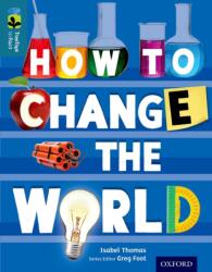 Oxford Reading Tree TreeTops inFact: Level 19: How To Change the World (ISBN: 9780198306825)