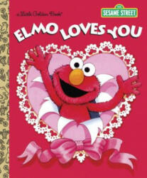 LGB Elmo Loves You (Sesame Street) - Sarah Albee (ISBN: 9780385372831)