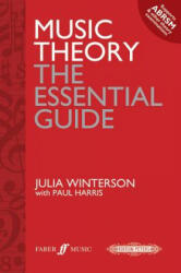 Music Theory: the essential guide - JULIA WINTERSON (ISBN: 9780571536320)