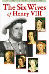 Six Wives of Henry VIII (ISBN: 9780853729402)