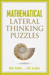 Mathematical Lateral Thinking Puzzles - Paul Sloane & Des MacHale (ISBN: 9781454911678)