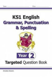 New KS1 English Year 2 Grammar, Punctuation & Spelling Targeted Question Book (with Answers) - CGP Books (ISBN: 9781782941927)