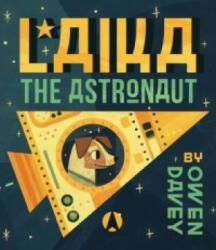 Laika the Astronaut (ISBN: 9781783700271)