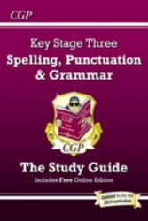 Spelling, Punctuation and Grammar for KS3 - Study Guide - CGP Books (ISBN: 9781847624079)