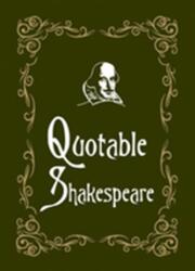 Quotable Shakespeare (ISBN: 9781849535847)