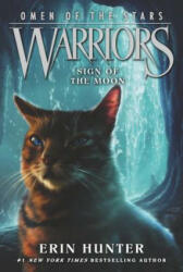 Warriors: Omen of the Stars #4: Sign of the Moon - HUNTER ERIN (ISBN: 9780062382610)