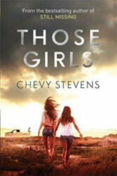 Those Girls - Chevy Stevens (ISBN: 9780751555066)