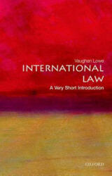 International Law: A Very Short Introduction - Vaughan Lowe (ISBN: 9780199239337)