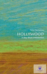 Hollywood: A Very Short Introduction - Peter Decherney (ISBN: 9780199943548)