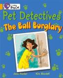 Pet Detectives: The Ball Burglary (ISBN: 9780007186266)