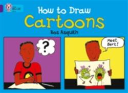 How to Draw Cartoons - Ros Asquith (ISBN: 9780007186976)