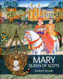 Mary Queen of Scots (ISBN: 9781905267262)