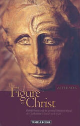 Figure of Christ - Peter Selg (ISBN: 9781906999018)