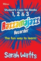 Razzamajazz Recorder - Student Books 1, 2 & 3 - Sarah Watts (ISBN: 9781844178711)