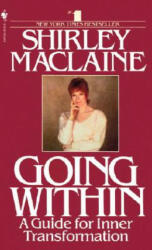 Going Within - Shirley MacLaine (ISBN: 9780553283310)