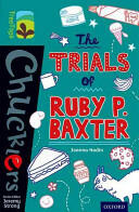 Oxford Reading Tree TreeTops Chucklers: Level 16: The Trials of Ruby P. Baxter (ISBN: 9780198392057)