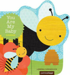 You Are My Baby: Garden - Lorena Siminovich (ISBN: 9781452126494)