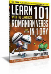 Learn 101 Romanian Verbs in 1 Day - Rory Ryder (ISBN: 9781908869289)