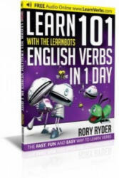 Learn 101 English Verbs in 1 Day - Rory Ryder (ISBN: 9781908869449)