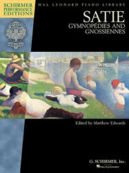 Satie - Gymnopedies and Gnossiennes - Erik Satie (ISBN: 9781495007309)