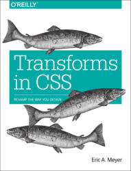 Transforms in CSS: Revamp the Way You Design (ISBN: 9781491928158)