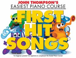 John Thompson's Piano Course: First Hit Songs (ISBN: 9781785580437)